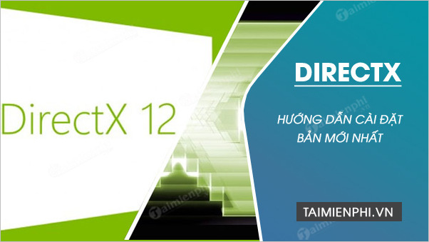  Hướng dẫn cài đặt DirectX